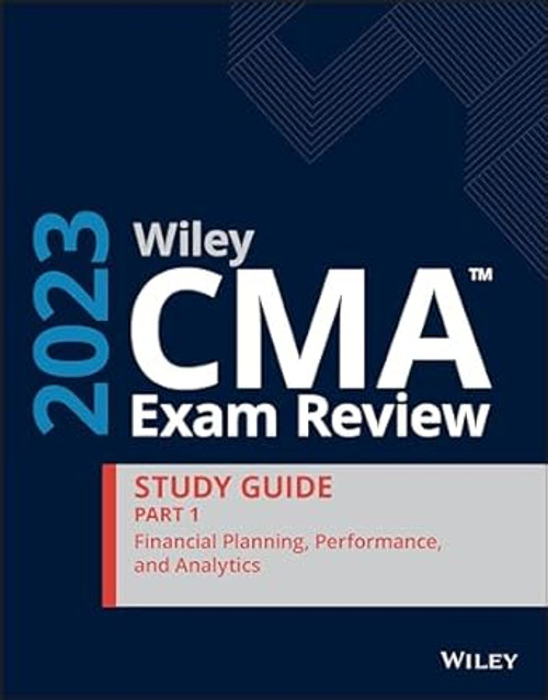 Wiley CMA Exam Review 2023 Study Guide Part 1