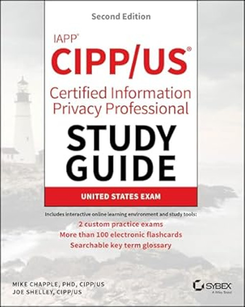 IAPP CIPP / US Certified Information Privacy Professional Study Guide