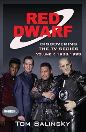 Red Dwarf: Discovering the TV Series: Volume I: 1988-1993