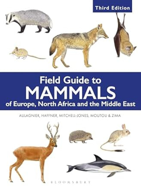 Field Guide to Mammals of Europe North Africa and the