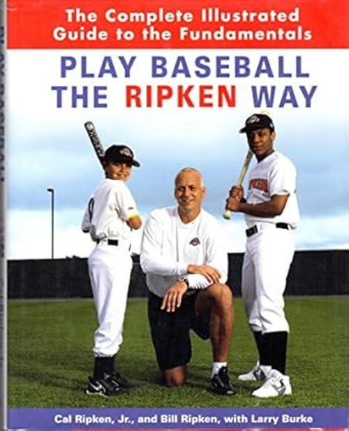 Play Baseball the Ripken Way