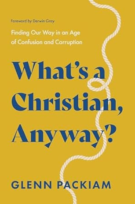 What's a Christian Anyway?