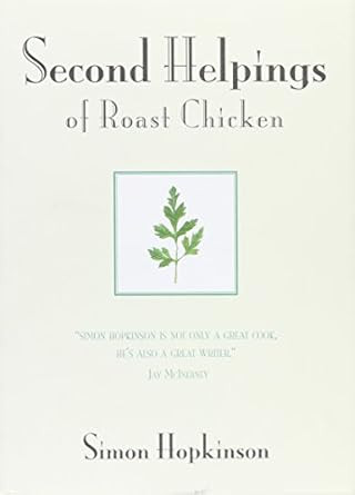 Second Helpings of Roast Chicken