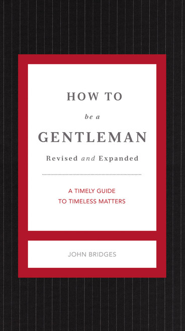 How to Be a Gentleman Revised and Expanded