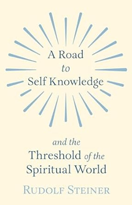 A Road to Self Knowledge and the Threshold of the Spiritual