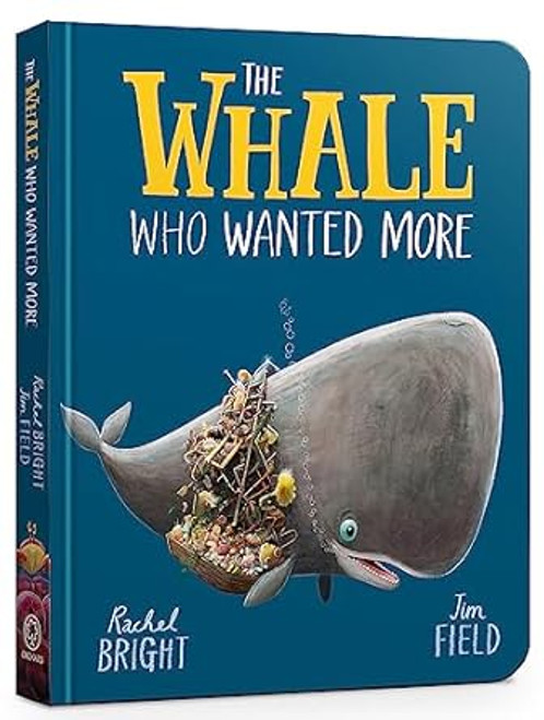 The Whale Who Wanted More Board Book
