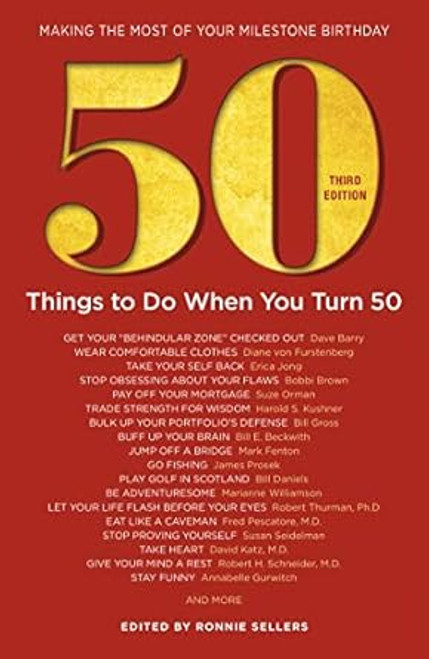 50 Things to Do When You Turn 50 50 Achievers on How to