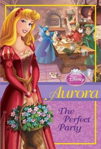 Disney Princess: Aurora: The Perfect Party