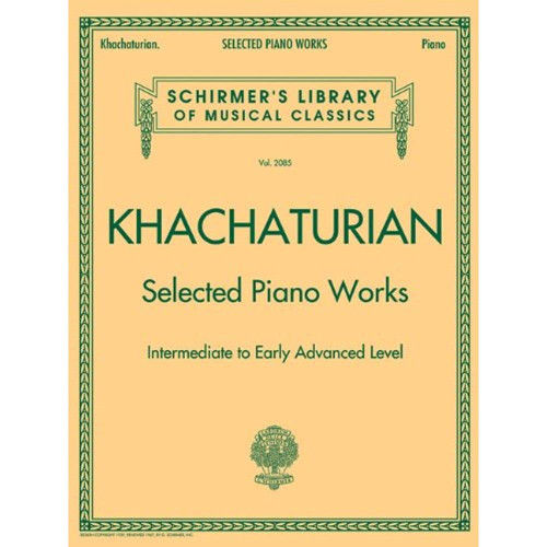 Selected Piano Works: Schirmer Library of Classics Volume 2085