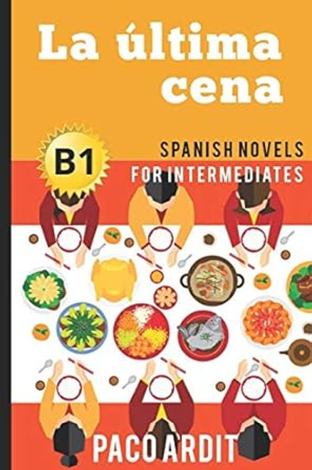 Spanish Novels: La ultima cena