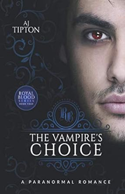 The Vampire's Choice: A Paranormal Romance