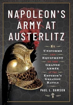 Napoleon's Army at Austerlitz