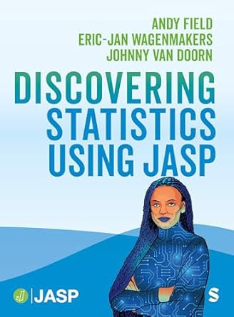 Discovering Statistics Using JASP