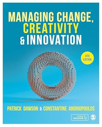Managing Change Creativity and Innovation