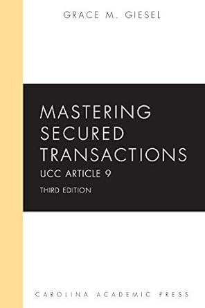 Mastering Secured Transactions: UCC Article 9
