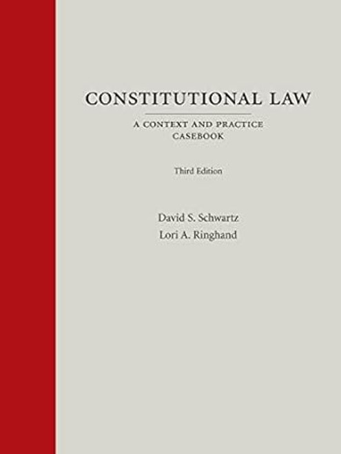 Constitutional Law: A Context and Practice Casebook