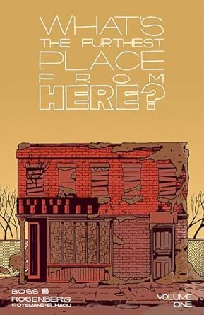 What's The Furthest Place From Here? Volume 1