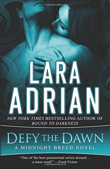 Defy the Dawn: A Midnight Breed Novel