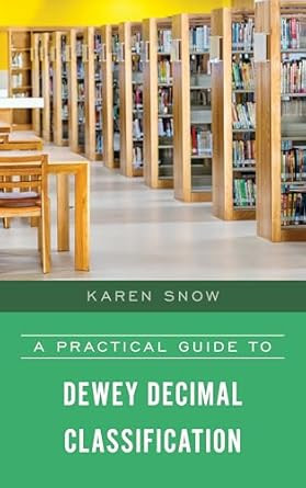 A Practical Guide to Dewey Decimal Classification