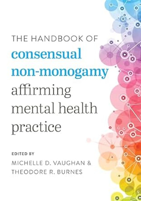 The Handbook of Consensual Non-Monogamy