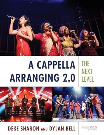 A Cappella Arranging 2.0: The Next Level