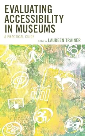 Evaluating Accessibility in Museums
