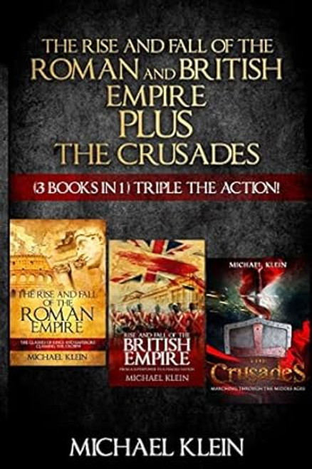The Rise and Fall of The Roman and British Empire Plus The