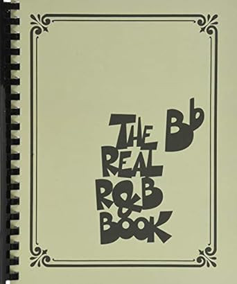 The Real R&B Book B-Flat Instruments Sheet Music Collection |