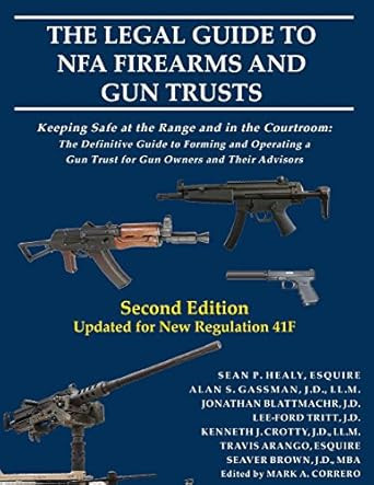 The Legal Guide to NFA Firearms and Gun Trusts