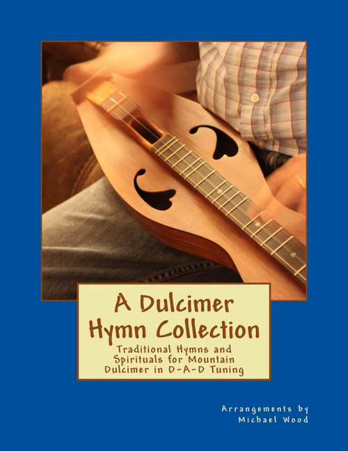A Dulcimer Hymn Collection