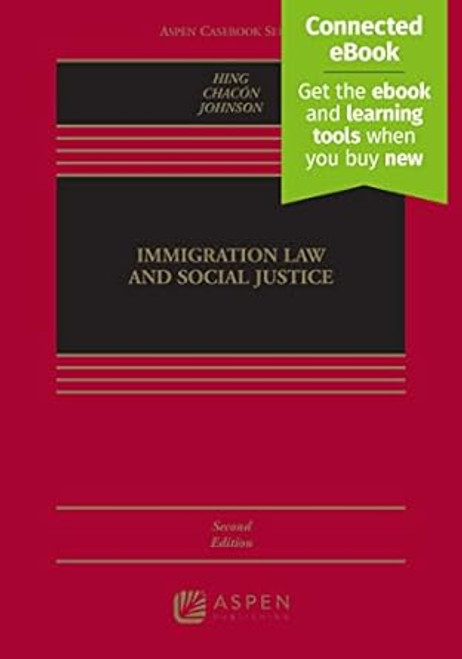 Immigration Law and Social Justice [Connected eBook]