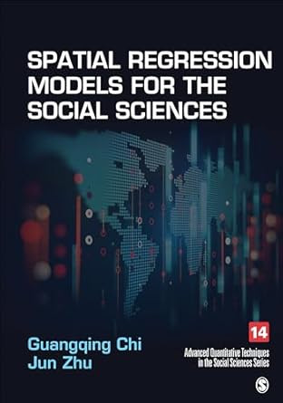 Spatial Regression Models for the Social Sciences