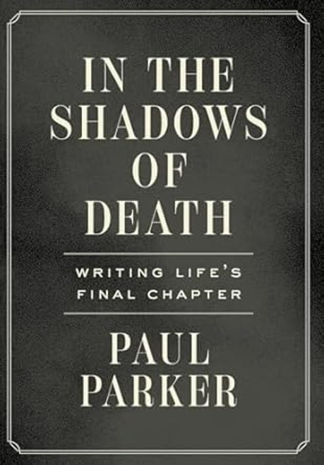 In the Shadows of Death