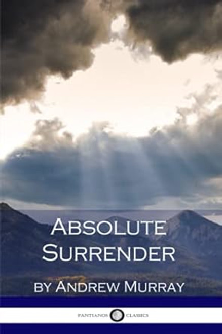 Absolute Surrender by Andrew Murray
