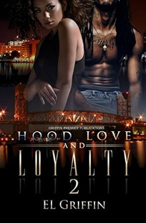 Hood Love and Loyalty 2