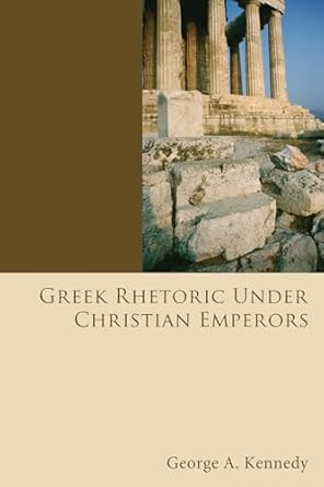 Greek Rhetoric Under Christian Emperors
