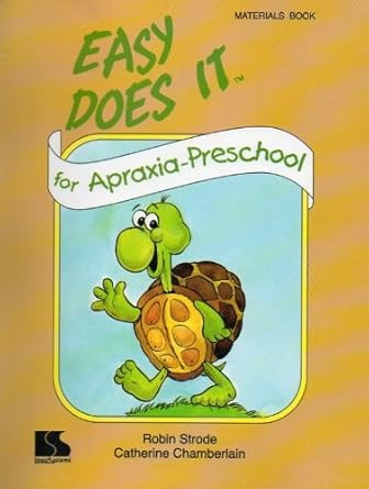 Easy Does It for Apraxia Preschool Materials Book