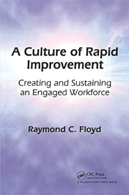 A Culture of Rapid Improvement