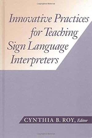 Innovative Practices for Teaching Sign Language Interpreters