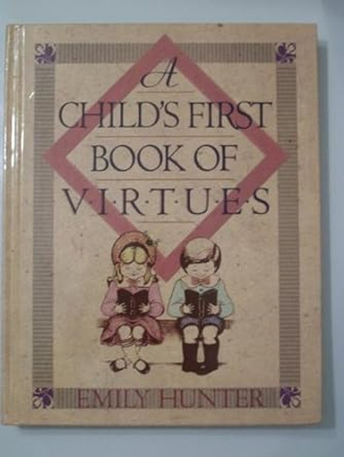 A Child's First Book of Virtues