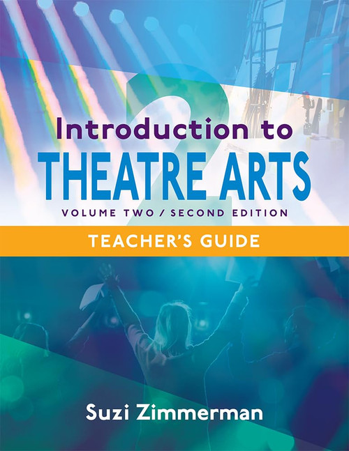 Introduction to Theatre Arts 2: Volume Two Second Edition