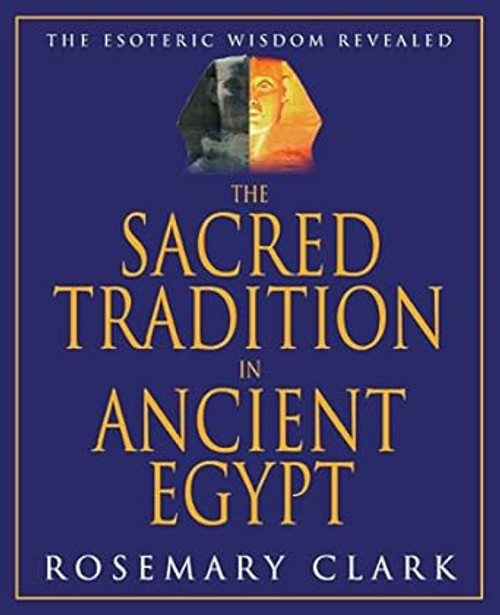 The Sacred Tradition in Ancient Egypt