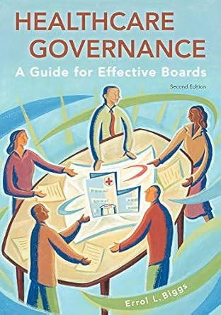Healthcare Governance: A Guide for Effective Boards