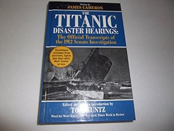 The Titanic Disaster Hearings