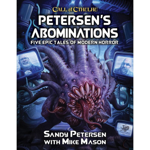 Petersen's Abominations: Tales of Sandy Petersen