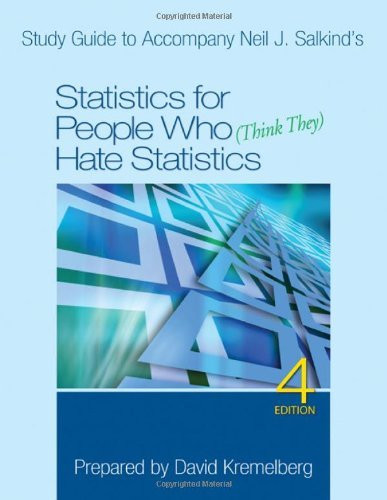 Study Guide To Accompany Neil J Salkind's Statistics For People Who