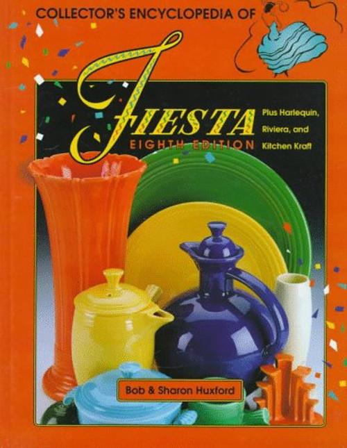 Collectors Encyclopedia of Fiesta