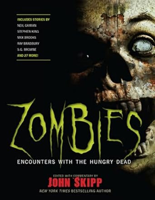 Zombies: Encounters with the Hungry Dead