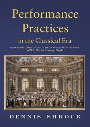 Performance Practices in the Classical Era