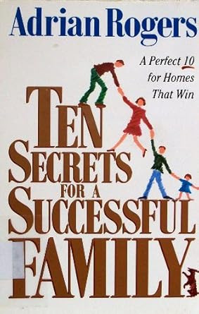 Ten Secrets for a Successful Family